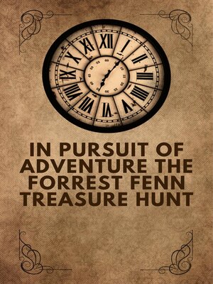 cover image of In Pursuit of Adventure the Forrest Fenn Treasure Hunt